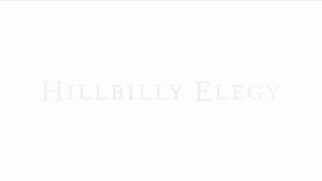 a ron howard film called hillbilly elegy
