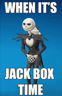 jack skellington from the nightmare before christmas is shown on a poster that says when it 's jack box time
