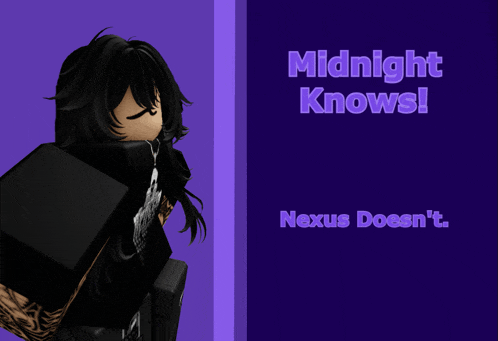 a poster that says midnight knows and nexus doesn 't