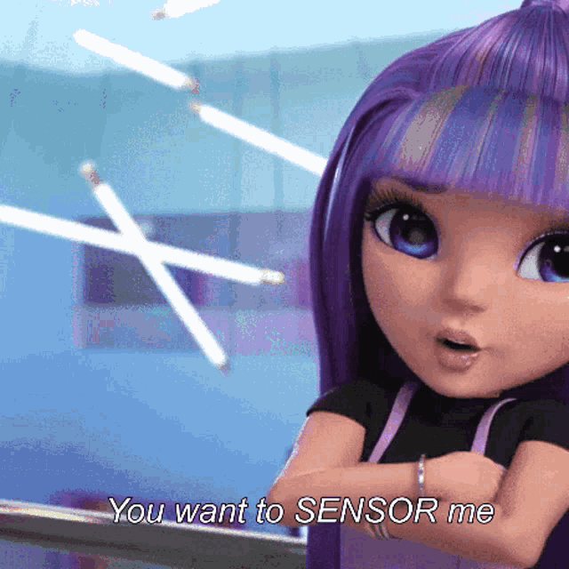 a doll with purple hair has the words you want to sensor me below her