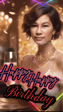 a woman in a white dress is holding a glass of champagne with the words happy birthday written on the bottom