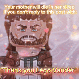 a lego man with a beard says " thank you lego vander " .