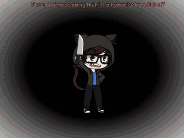 a cartoon character holding a knife with the words if you don t stop doing