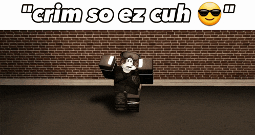 a picture of a roblox character with the words " crim so ez cuh "
