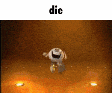 a cartoon character is jumping in the air with the words `` die '' behind him .