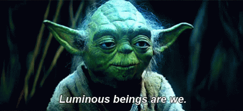 Wise Smart GIF - Star Wars Yoda Luminous Beings Are We GIFs