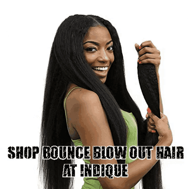 a woman with long hair is holding a piece of hair with the words shop bounce blow out hair at indicque below her