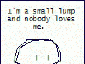 Sad Im A Small Lump And Nobody Loves Me GIF - Sad Im A Small Lump And Nobody Loves Me GIFs