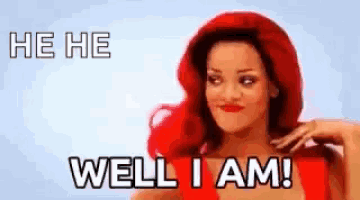 a woman with red hair is saying `` he he well i am '' .