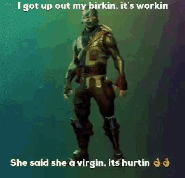 a picture of a soldier with a caption that says i got up out my birkin it 's workin