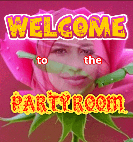 a pink flower with the words welcome to the party room