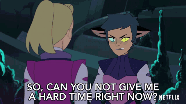 So Can You Not Give Me A Hard Time Right Now Catra GIF - So Can You Not Give Me A Hard Time Right Now Catra Shera And The Princesses Of Power GIFs