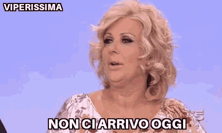 a woman says non ci arrivo oggi in a video