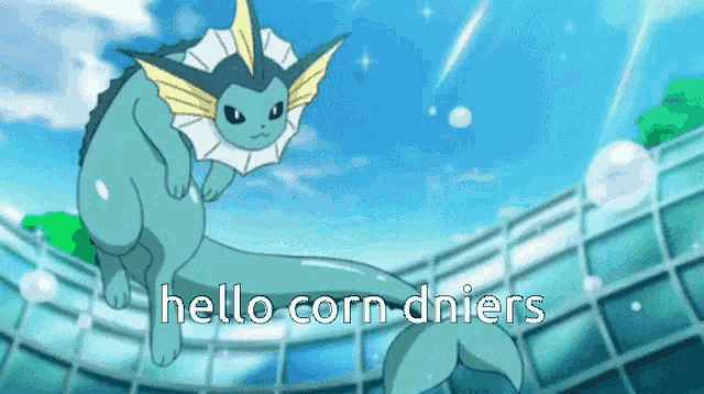 a picture of a pokemon that says hello corn-dniers on it