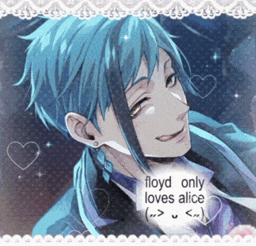 a picture of a blue haired anime character with the words " floyd only loves alice "