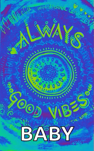 Always Good Vibes Changing Colors GIF - Always Good Vibes Good Vibes Changing Colors GIFs
