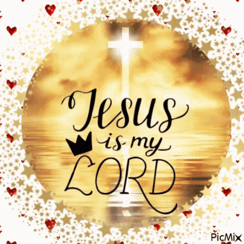 Jesus Is My Lord Christianity GIF - Jesus Is My Lord Christianity Hearts GIFs