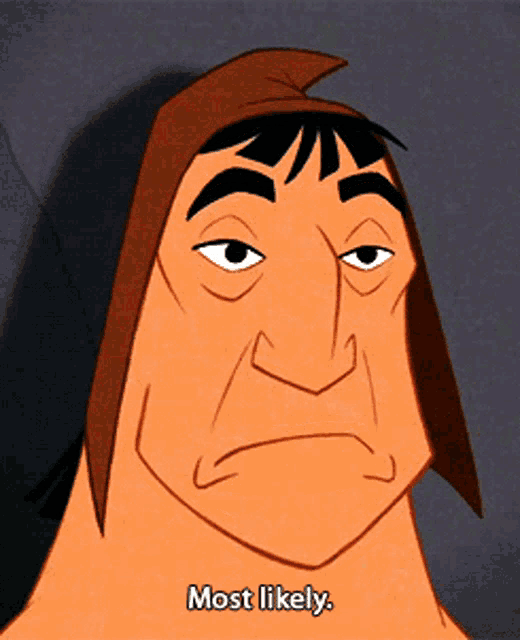 a cartoon character says most likely with his eyes closed and his mouth open