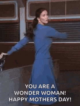 a woman in a superhero costume with the words " you are a wonder woman ! happy mother 's day ! "