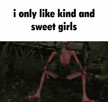 a picture of a monster with the words i only like kind and sweet girls below it