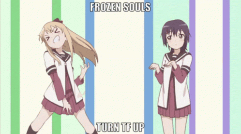 Frozen Souls Turn Tf Up GIF - Frozen Souls Turn Tf Up GIFs