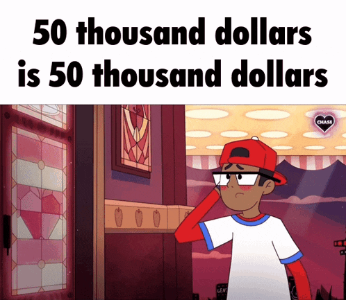 a cartoon character stands in front of a door with the words 50 thousand dollars is 50 thousand dollars above him