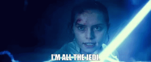 Star Wars Rey GIF - Star Wars Rey Im All The Jedi GIFs