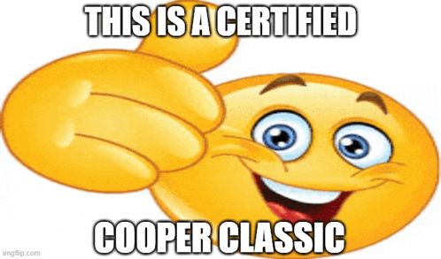 a smiley face is giving a thumbs up and the caption says this is a certified cooper classic