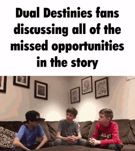 dual destinies fans discussing all of the missed opportunities in the story with two boys on a couch