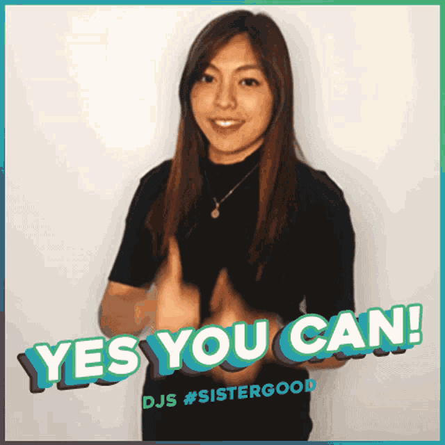 a woman clapping with the words yes you can on the bottom
