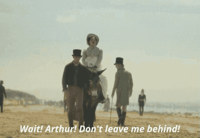 wait arthur don 't leave me behind is written on a screen