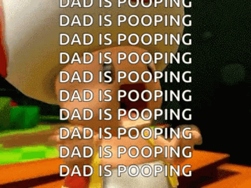 Dad Is GIF - Dad Is Pooping GIFs