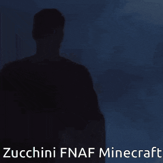 a silhouette of a man in the dark with the words zucchini fnaf minecraft