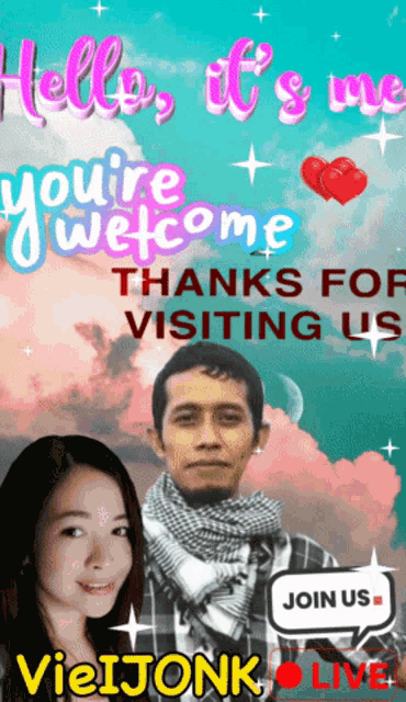 a poster that says hello it 's me you 're welcome thanks for visiting us vietjonk live