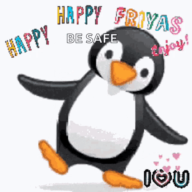 a penguin says happy frivas be safe