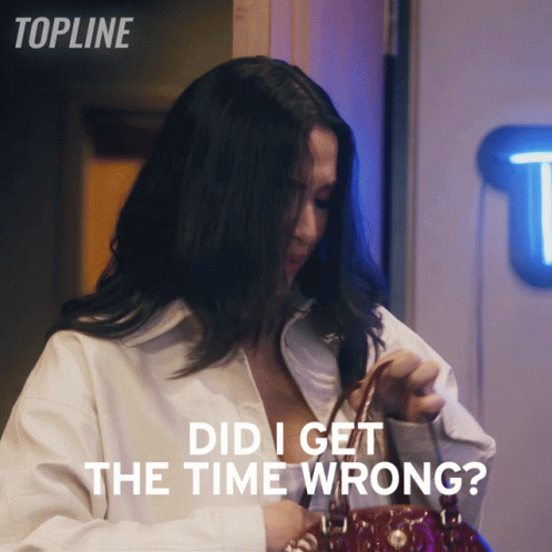 Did I Get The Time Wrong Elianna GIF - Did I Get The Time Wrong Elianna Topline GIFs