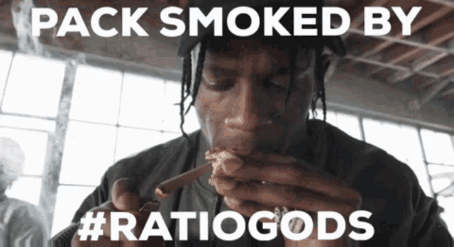 a man smoking a cigarette with the words pack smoked by #ratiogods on the bottom