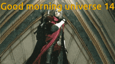 a video game character says good morning universe 14 on the screen