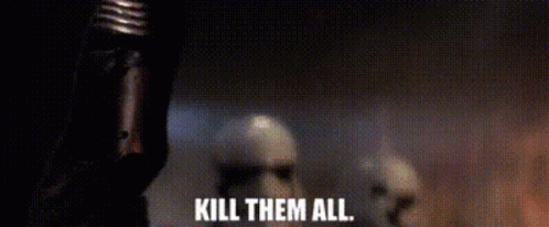 Star Wars Kylo Ren GIF - Star Wars Kylo Ren Kill Them All GIFs