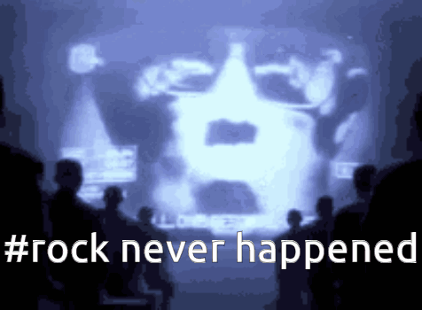Rock Never Happened GIF - Rock Never Happened GIFs