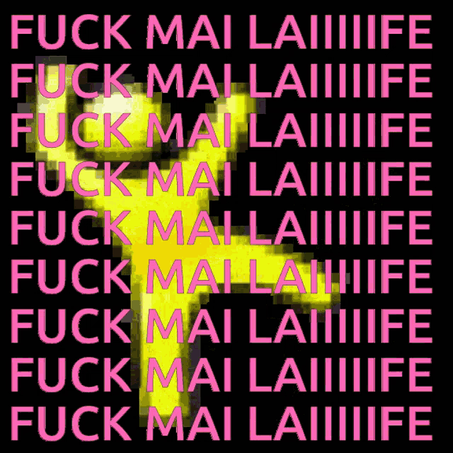 a poster that says fuck mai laiiiife in pink