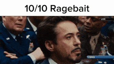 a picture of a man with a caption that says ' 10/10 ragebait '