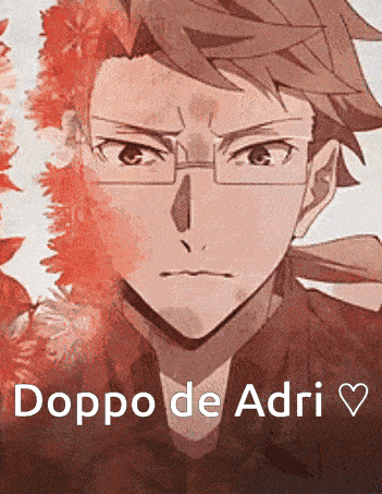 a picture of a man with glasses and the words dopo de adri