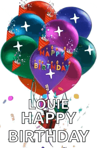 a bunch of colorful balloons with the words `` happy birthday louie '' on them .