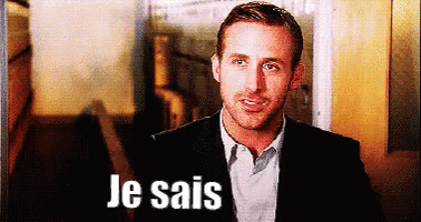 Je Sais GIF - Ryan Gosling Je Sais I Know GIFs