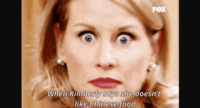 a woman says when kimberly says she doesn t like chinese food