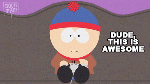 Dude This Is Awesome Stan Marsh GIF - Dude This Is Awesome Stan Marsh South Park GIFs
