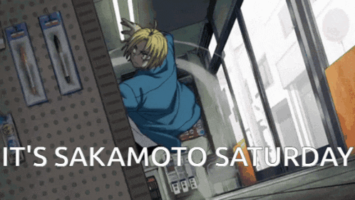 a sign that says it 's sakamoto saturday