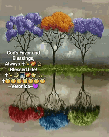 a painting of trees with a message that says god 's favor and blessings always blessed life