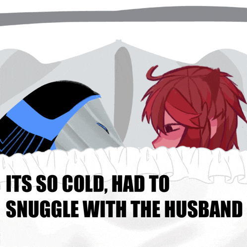 a cartoon of a man and a woman with the words it 's so cold had to snuggle with the husband below them